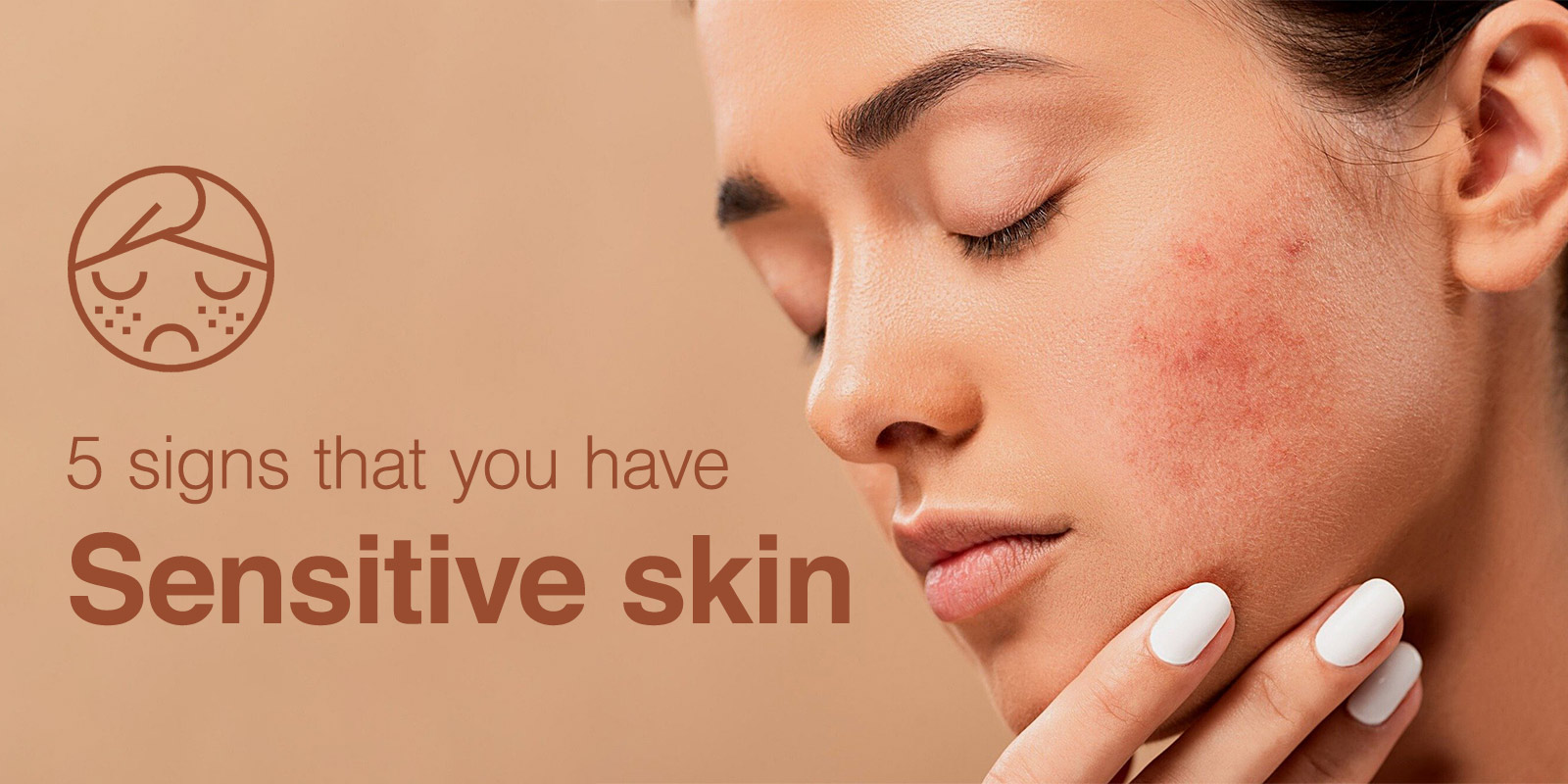 5 signs you have sensitive skin